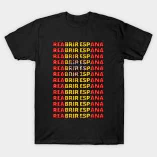 Reopen Spain - Spanish Flag Colors Typography T-Shirt